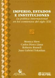 Cover of: Imperio, Estados E Instituciones: La Politica Internacional en los Comienzos del Siglo XXI (Coleccion Temas del Sur)