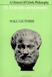 Cover of: A History of Greek Philosophy, Vol 6: Aristotle: An Encounter
