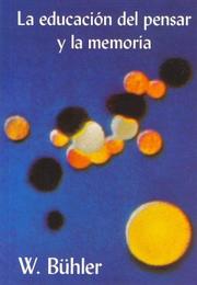 Cover of: La Educacion del Pensar y La Memoria