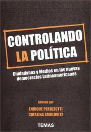 Cover of: Controlando La Politica by Enrique Peruzzotti, Catalina Smulovitz
