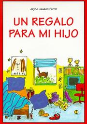 Cover of: Un Regalo Para Mi Hijo/A Gift for My Son
