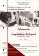 Cover of: Educacion Linguistica Integral 1