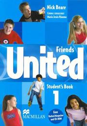 Cover of: Friends United 1 - Student's Book/ Magazine and CD ROM by Nick Beare