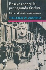 Cover of: Ensayos Sobre La Propaganda Fascista by Theodor W. Adorno