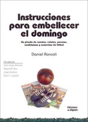 Instrucciones Para Embellecer El Domingo by Daniel Roncoli