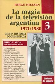 Cover of: La Magia de La Television Argentina - 1971/1980 by Jorge Nielsen