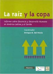 La Raiz Y La Copa by Enrique M. Del Percio