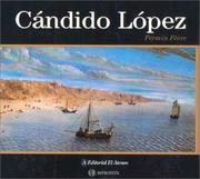 Cover of: Candido Lopez (Treasures of the Argentine Painter)