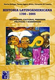 Cover of: Historia Latinoamericana 1700-2005