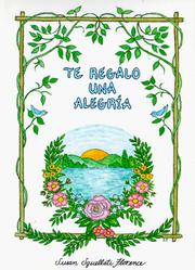 Te Regalo Una Alegria by Susan Squellati Florence