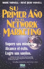 Cover of: Su Primer Ano en el Network Marketing: !Supere Sus Miedos, Alcance el Exito, y Logre Sus Suenos!