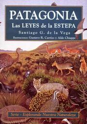 Patagonia Las Leyes de La Estepa by Santiago G. de La Vega