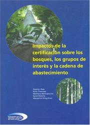 Cover of: Impactos de La Certificacion Sobre Los Bosques, Los Grupos de Interus y La Cadena de Abastecimiento