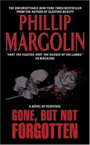 Cover of: Gone, But Not Forgotten by Phillip Margolin