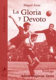 Cover of: Gloria y Devoto, La by Miguel Arias