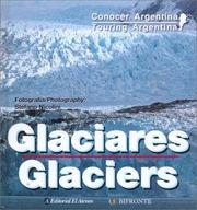 Cover of: Touring Argentina - Glaciers (Conocer Argentina)