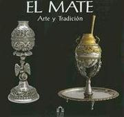 Cover of: El Mate: Arte y Tradicion