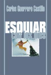 Esquiar Con Los Pies by Carlos Guerrero Castillo