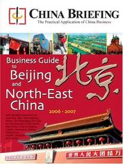 Cover of: China Briefings Business Guide to Beijing and North-East China by China Briefing Media