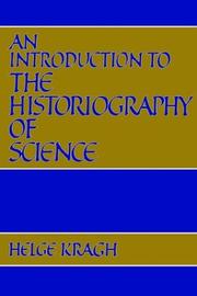 Cover of: An Introduction to the Historiography of Science by Helge Kragh
