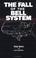 Cover of: The Fall of the Bell System