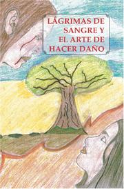 Cover of: Lágrimas de Sangre y El Arte de Hacer Daño