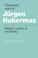 Cover of: The Recent Work of Jürgen Habermas