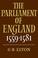 Cover of: The Parliament of England, 15591581