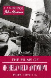 The films of Michelangelo Antonioni by Peter Brunette