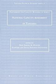 National Capacity Assessment in Tanznia. Partnership for Capacity Assessment in Tanzania by Samuel M. Wangwe
