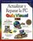 Cover of: Actualizar y reparar la PC guía visual