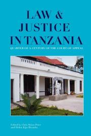 Cover of: Law and Justice in Tanzania. Quarter a Century of the Court of Appeal by 