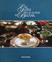 Cover of: El Gusto y los Gustos de Bolivia (Taste and Flavor of Bolivia)