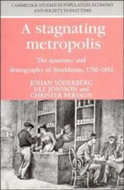 Cover of: A stagnating metropolis: the economy and demography of Stockholm, 1750-1850
