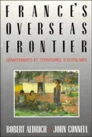 Cover of: France's overseas frontier: Départements et territoires d'outre-mer