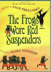 Cover of: The Frogs Wore Red Suspenders by Jack Prelutsky