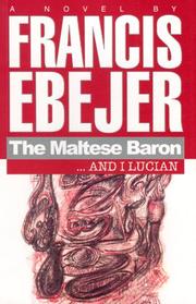 Cover of: The Maltese Baron... and I Lucian (Maltese Literature in English)