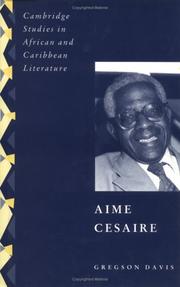 Cover of: Aimé Césaire (Cambridge Studies in African and Caribbean Literature) by Gregson Davis
