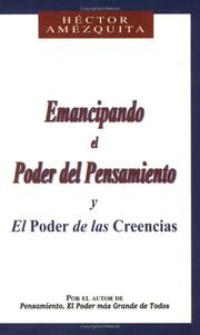 Cover of: Emancipando el Poder del Pensamiento / El Poder de las Creencias by Hector Amezquita