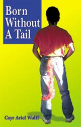 Cover of: Born Without a Tail by Cayr Ariel Wulff