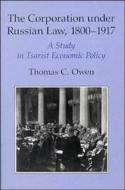 Cover of: The corporation under Russian law, 1800-1917 by Thomas C. Owen