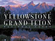 Cover of: Spectacular Yellowstone and Grand Teton National Parks by Charles Preston, Jim Robbins, Susan Kraft, Lee Whittlesey, Letitia Burns O'Connor