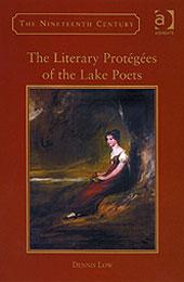 Cover of: The Literary Protegees of the Lake Poets (Nineteenth Century (Aldershot, England).) (Nineteenth Century (Aldershot, England).) (Nineteenth Century (Aldershot, England).) by Dennis Low