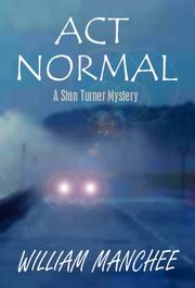 Cover of: ACT Normal: A Stan Turner Mystery