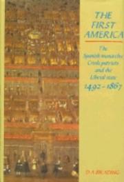 Cover of: The first America by D. A. Brading, D. A. Brading