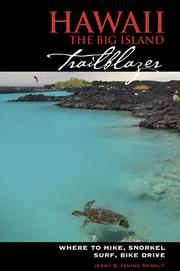 Cover of: Hawaii the Big Island trailblazer: where to hike, snorkel, surf, bike, drive