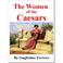 Cover of: The Women of the Caesars