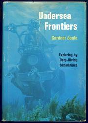 Cover of: Undersea frontiers: exploring by deep-diving submarines.