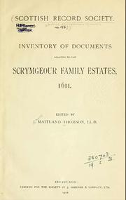 Cover of: Inventory of Documents  Relating to the  Scrymgeour Family Estates,  1611: Old Series Volume 42