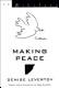Making Peace by Denise Levertov